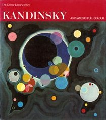 Kandinsky (Colour Library of Art)