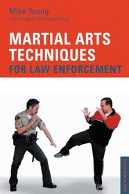 Martial Arts Techniques for Law Enforcement (Tuttle Martial Arts)