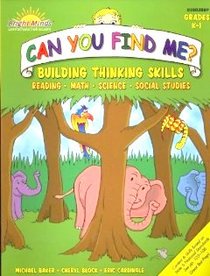 Can You Find Me?: Building Thinking Skills: Reading, Math, Science, Social Studies, Grade K