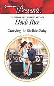 Carrying the Sheikh's Baby (One Night with Consequences) (Harlequin Presents, No 3682)