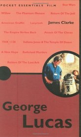 George Lucas (Pocket Essential series)