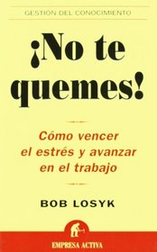 No Te Quemes! (Spanish Edition)