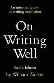 On Writing Well: An Informal Guide to Writing Nonfiction