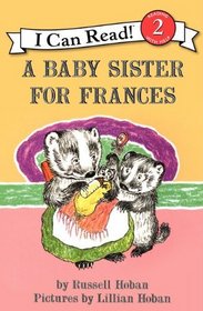 A Baby Sister for Frances (I Can Read Book 2)
