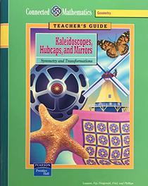 Kaleidoscopes, Hubcaps, and Mirrors: Symmetry and Transformations