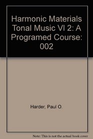 Harmonic Materials in Tonal Music: A Programed Course, Part II