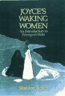 Joyce's Waking Women: A Feminist Introduction to Finnegans Wake