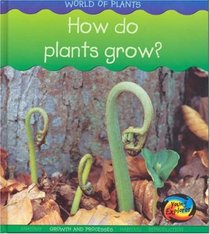 How Do Plants Grow? (Young Explorer: World of Plants) (Young Explorer: World of Plants)