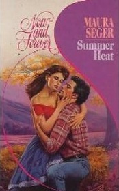 Summer Heat (Now and Forever, Bk 3)