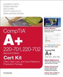 CompTIA A+ 220-701, 220-702 Cert Kit: Video, Flash Card and Quick Reference Preparation Package (2nd Edition) (Cert Kits)