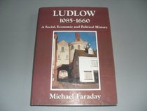 Ludlow 1085-1660: A Social, Economic and Political History