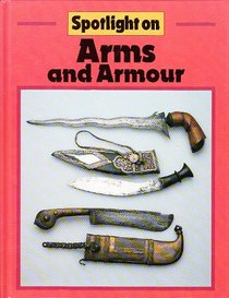 Arms and Armour (Spotlight)