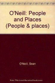 O'Neill People and Places