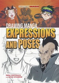 Drawing Manga Expressions and Poses (Manga Magic)