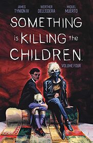 Something is Killing the Children Vol. 4 (4)
