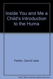 Inside You and Me a Child's Introduction to the Huma