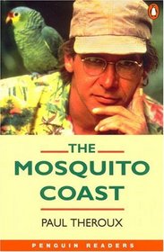The Mosquito Coast (Penguin Readers, Level 4)