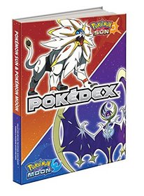Pokmon Sun and Pokmon Moon: The Official Alola Region Collector's Edition Pokdex & Postgame Adventure Guide