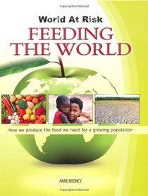 Feeding the World (World at Risk)