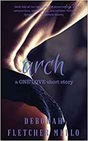 Arch (A One Love Short Story) (Volume 1)