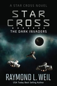 The Star Cross: The Dark Invaders (Volume 2)