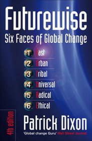 Futurewise: The Six Faces of Global Change