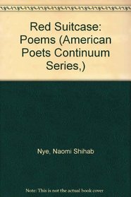 Red Suitcase: Poems (American Poets Continuum Series,)