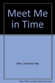 Meet Me in Time