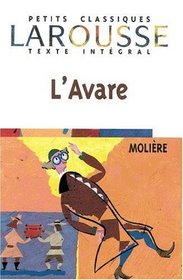 L'Avare. Mit Materialien. Texte Integral. (Lernmaterialien)