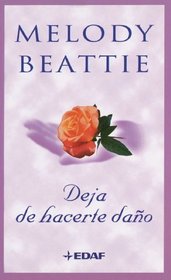 Deja De Hacerte Dao (Spanish Edition)