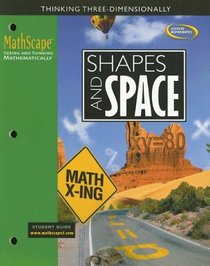 MathScape: Seeing and Thinking Mathematically, Course 3, Shapes and Space, Student Guide (Mathscape:  Seeing and Thinking Mathematically)