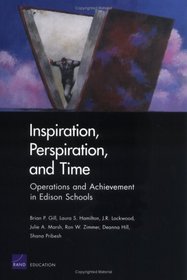 Inspiration, Perspiration, And Time: Operations And Achievement in Edison Schools