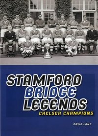 Stamford Bridge Legends: Chelsea Champions