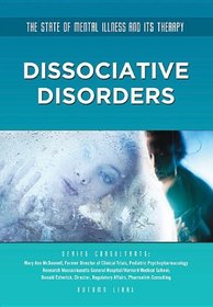 Dissociative Disorders (State of Mental Illness and Its Therapy)