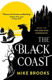 The Black Coast (1) (God-King Chronicles)