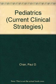 Current Clinical Strategies, Pediatrics (Current Clinical Strategies Medical Book)