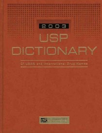 USP Dictionary of USAN and International Drug Names, 2003 Edition