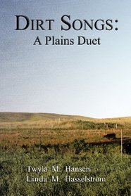 Dirt Songs: A Plains Duet
