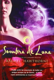 Sombra de luna / Shadow of the moon (Dark Guardians) (Spanish Edition)