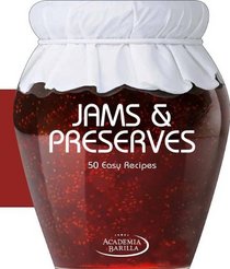 Jams & Preserves: 50 Easy Recipes