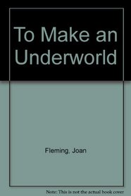 To make an underworld (The crime club)