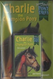 Pony Tales: Charlie the Champion Pony Book and Tape: No. 2