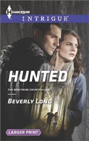 Hunted (Men from Crow Hollow, Bk 1) (Harlequin Intrigue, No 1513) (Larger Print)