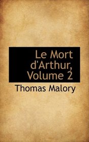 Le Mort d'Arthur, Volume 2