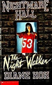 The Night Walker (Nightmare Hall, Bk 9)