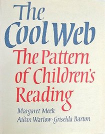 The Cool Web: The Pattern of Children's Reading