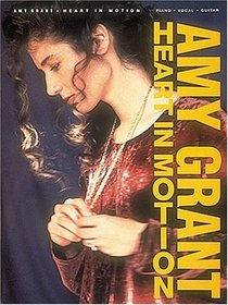 Amy Grant - Heart In Motion (Piano-Vocal-Guitar)