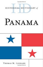 Historical Dictionary of Panama (Historical Dictionaries of the Americas)