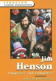 Jim Henson: Puppeteer And Filmmaker (Ferguson Career Biographies)