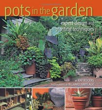 Pots in the Garden: Expert Design and Planting
